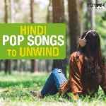 Hindi Pop Songs to Unwind - Neha Karode Song Download